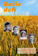 Božie deti 3. - Životopisy detí a mladistvých, ktorí pomocou Sv. Eucharistie viedli svätý život