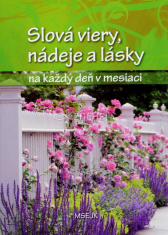 Slová viery, nádeje a lásky - na každý deň v mesiaci