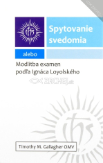 Spytovanie svedomia alebo modlitba examén podľa Ignáca Loyolského