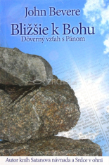 Bližšie k Bohu - Dôverný vzťah s Pánom