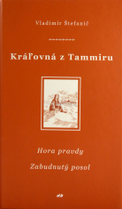 Kráľovná z Tammiru IV, V - Hora pravdy, Zabudnutý posol