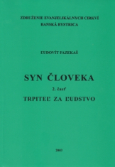 Syn človeka 2. časť - Trpiteľ za ľudstvo