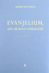 Evanjelium, ako mi bolo odhalené 4