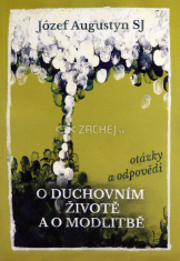 O duchovním životě a o modlitbě - Otázky a odpovědi