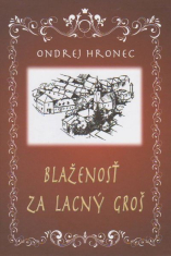 Blaženosť za lacný groš