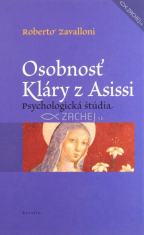 Osobnosť Kláry z Asissi - Psychologická štúdia