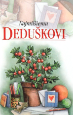 Najmilšiemu deduškovi