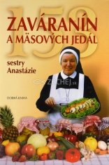 153 zaváranín a mäsových jedál sestry Anastázie