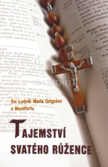 Tajemství svatého růžence - Podivuhodné tajemství svatého růžence, jímž se přičiňujeme o svou spásu