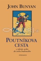 Poutníkova cesta - z tohoto světa do světa budoucího