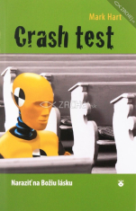 Crash test - Naraziť na Božiu lásku