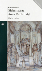 Blahoslavená Anna Marie Taigi - Matka rodiny