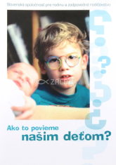 Ako to povieme našim deťom? - Príručka pre rodičov