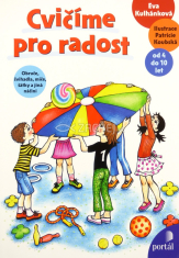 Cvičíme pro radost - od 4 do 10 let
