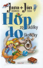 Hop zo škôlky do školičky