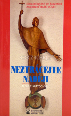 Neztrácejte naději - Biskup Eugéne de Mazenod zakladatel oblátů (OMI)