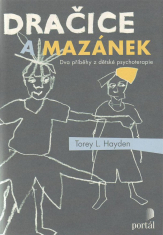 Dračice a mazánek - Dva příběhy z dětské psychoterapie