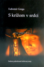 S krížom v srdci - Sedem pobožností krížovej cesty