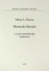Moravskí Slováci a cyrilo-metodovské dedičstvo