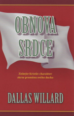Obnova srdce - Získejte Kristův charakter skrze proměnu svého ducha