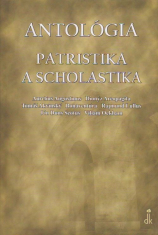 Antológia - Patristika a scholastika