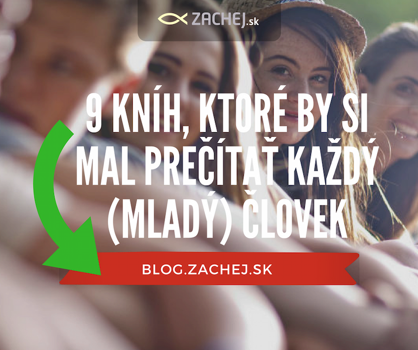 9 kníh, ktoré by si mal prečítať každý (mladý) človek