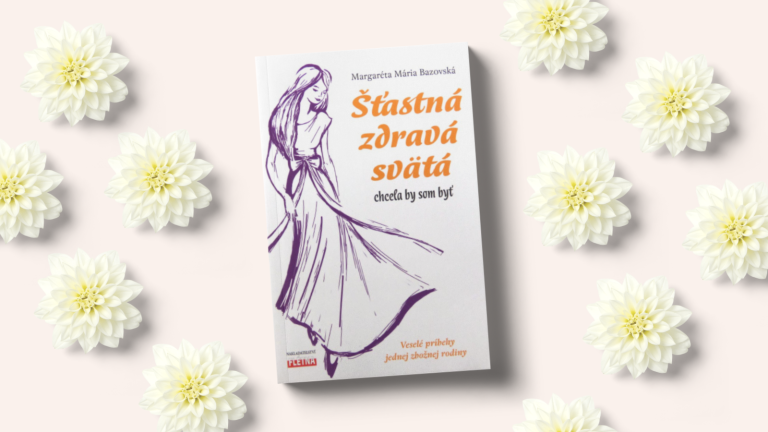 Aj vy chcete byť šťastní, zdraví a svätí?