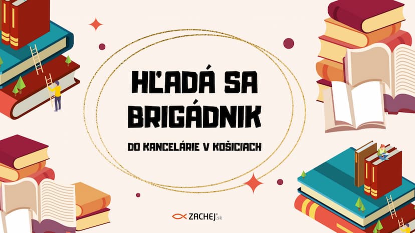 Zachej.sk hľadá brigádnika/brigádničku do kancelárie v Košiciach