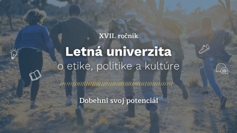 Letná univerzita o etike, politike a kultúre pre mladých aj tento rok