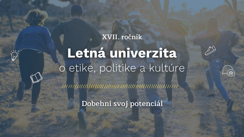 Letná univerzita o etike, politike a kultúre pre mladých aj tento rok