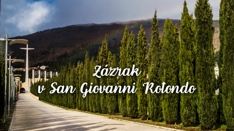 Zázrak v San Giovanni Rotondo