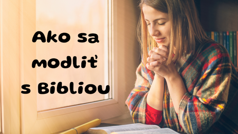 Ako sa modliť s Bibliou