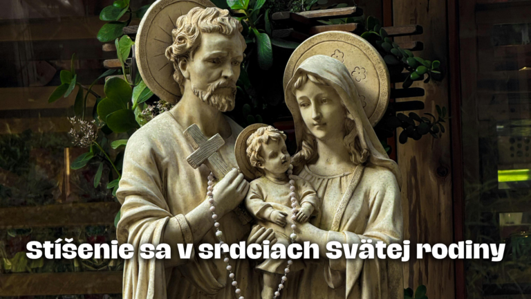 Stíšenie sa v srdciach Svätej rodiny