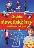 Klasické slovenské hry pre chlapcov a dievčatá