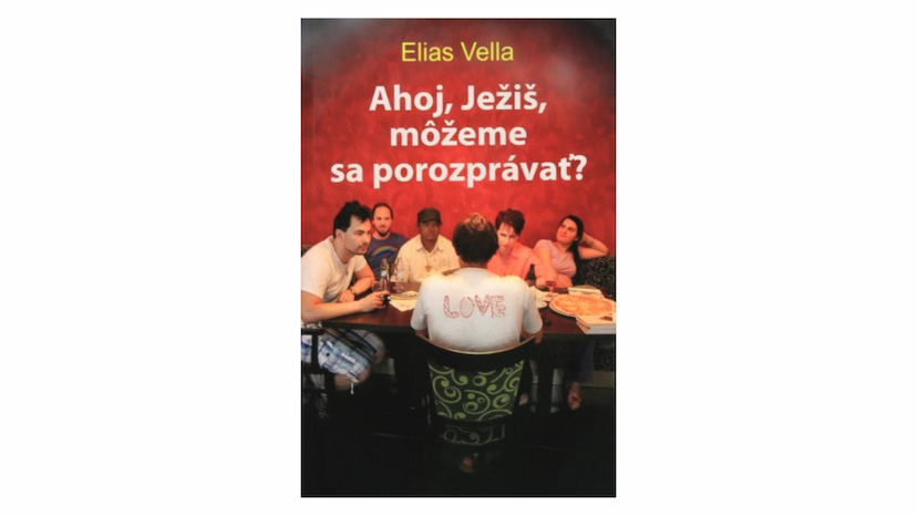 Elias Vella: Ahoj, Ježiš, môžeme sa porozprávať? (recenzia)