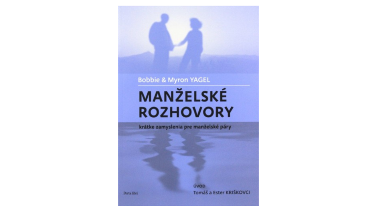 Bobbie & Myron Yagel: Manželské rozhovory (recenzia)