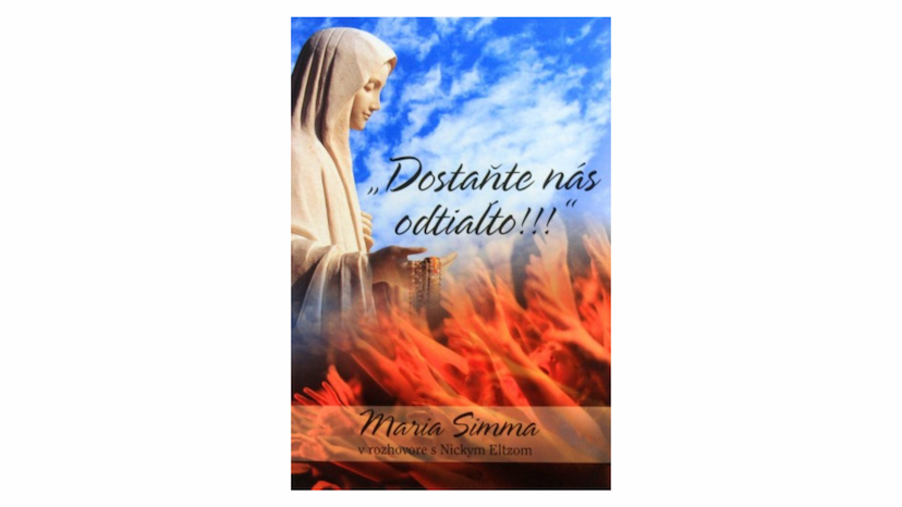Maria Simma: Dostaňte nás odtiaľto!!! (recenzia)