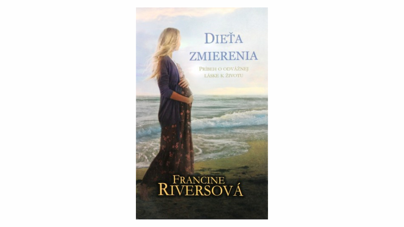 Francine Riversová: Dieťa zmierenia (recenzia)