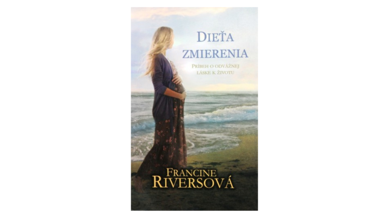Francine Riversová: Dieťa zmierenia (recenzia)