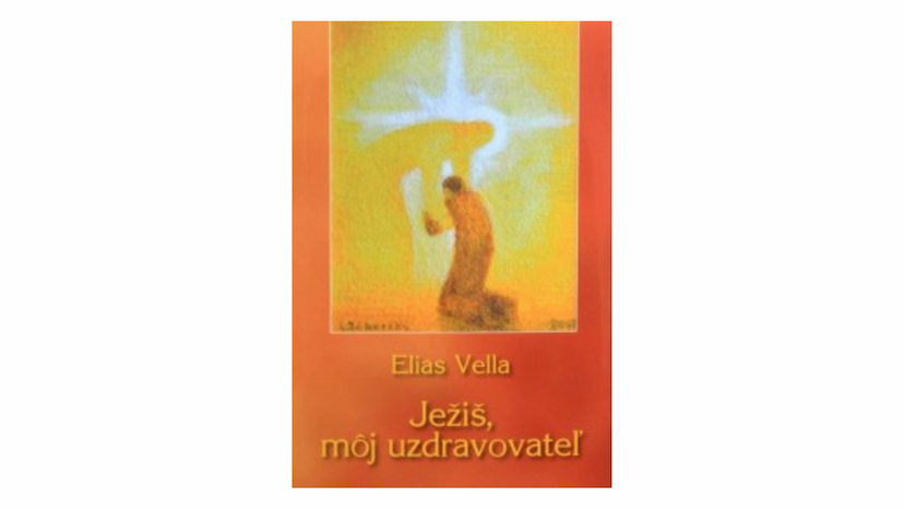 Elias Vella: Ježiš, môj uzdravovateľ (recenzia)