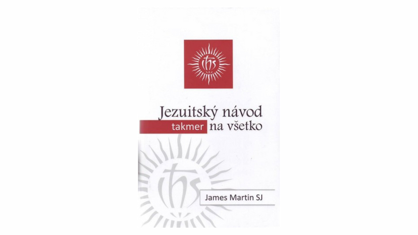 James Martin SJ: Jezuitský návod (takmer) na všetko (recenzia)