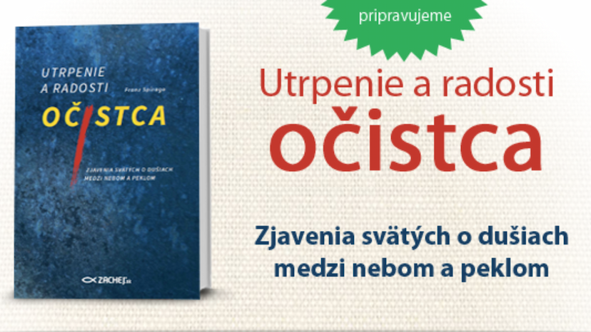 Pripravujeme: Utrpenie a radosti očistca