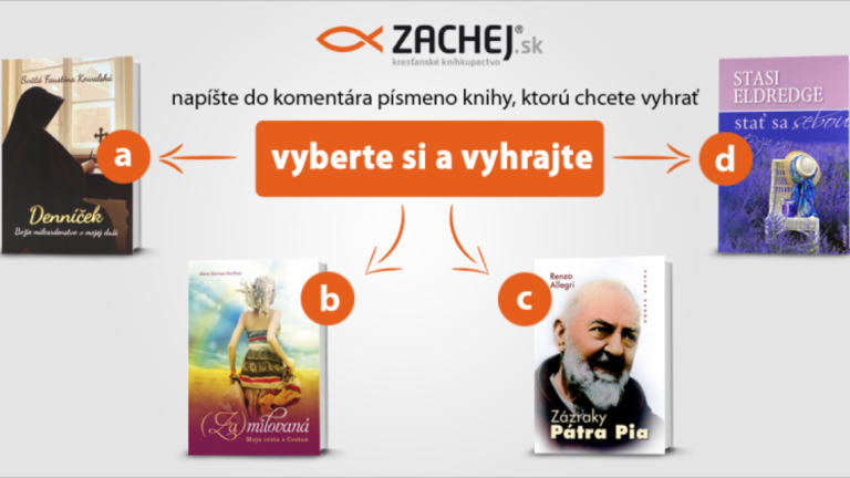 Súťaž o knihy (sv. Faustína , skutočný príbeh, páter Pio, Stasi Eldredge)