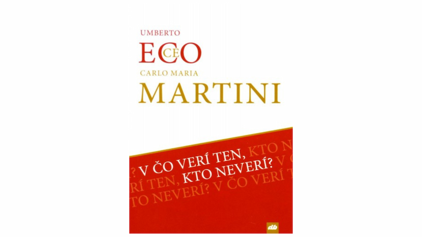 Umberto Eco: V čo verí ten, kto neverí? (recenzia)