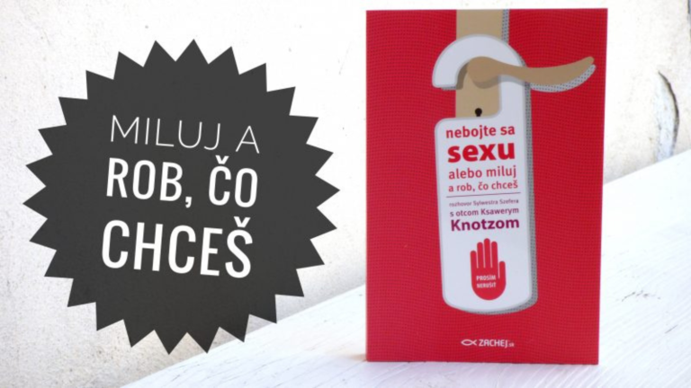 NOVINKA: Nebojte sa sexu alebo Miluj a rob, čo chceš