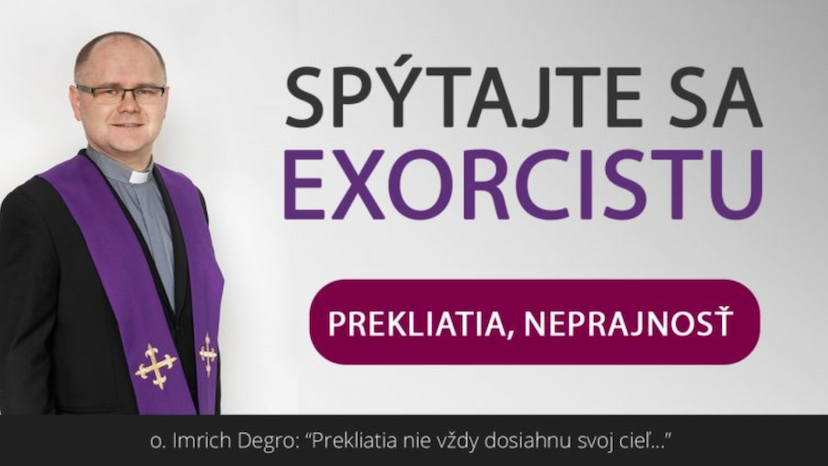 Exorcista I. Degro o prekliatiach: „Nie vždy dosiahnu svoj cieľ…“