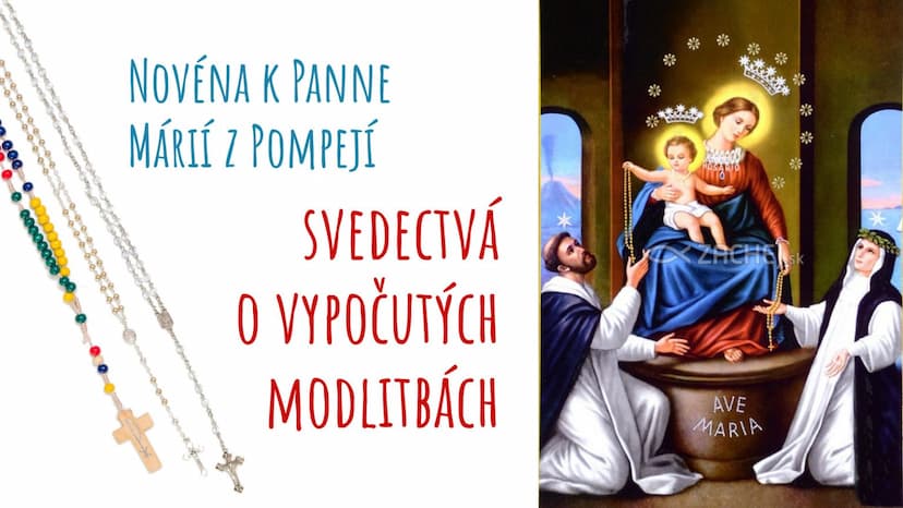 Novéna k Panne Márií z Pompejí – svedectvá o vypočutých modlitbách