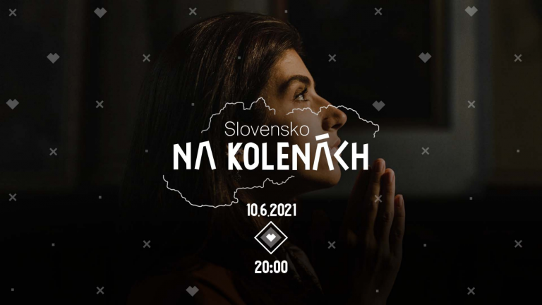 Zapojte sa do modlitieb Slovensko na kolenách