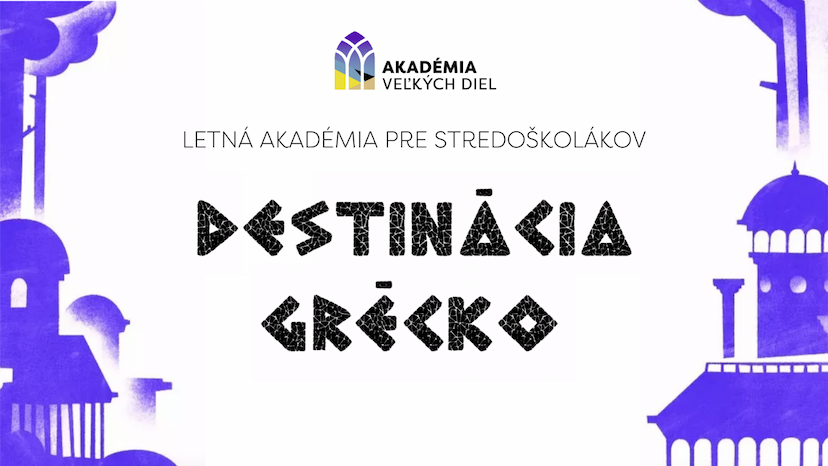 Letná Akadémia pre stredoškolákov o antickom Grécku