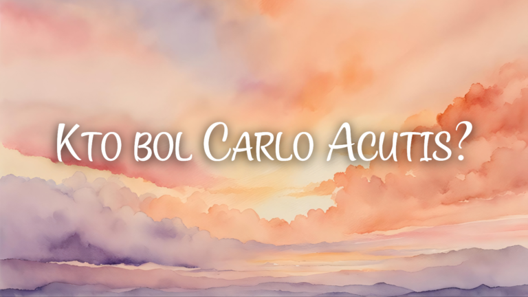 Kto bol Carlo Acutis?